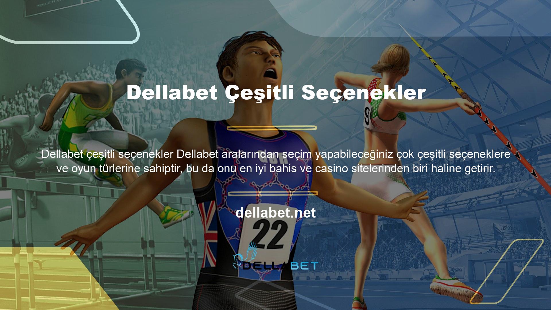 Dellabet başarıya ulaşmaya çalışırken çok sayıda fayda sunar